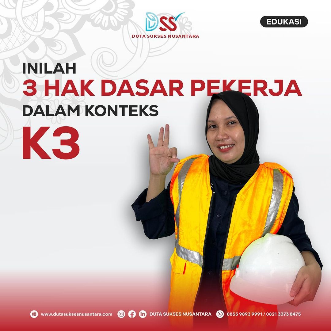 3 Hak Dasar Pekerja K3